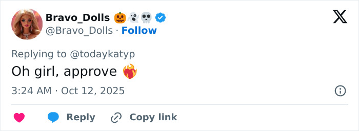 Tweet reply by Bravo_Dolls with text: "Oh girl, approve" and a fire emoji, timestamped 3:24 AM, Oct 12, 2025.