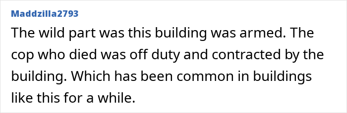 Text from forum post by user Maddzilla2793 discussing armed buildings and off-duty cops contracted for security.
