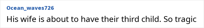 Text from a user named Ocean_waves726 reads: "His wife is about to have their third child. So tragic.