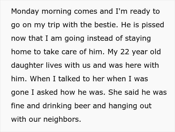 Text discussing a trip, a person's frustration at being left, and their daughter reporting back about activities at home.