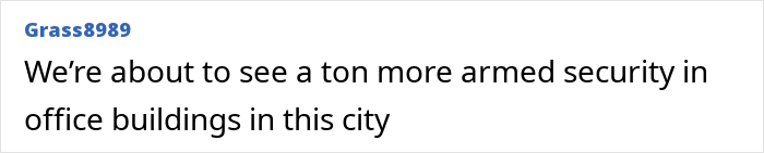 Forum post predicting increased armed security presence in city office buildings.