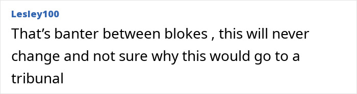 Comment from user Lesley100 discussing male co-workers placing bets about a woman, questioning the need for a tribunal.